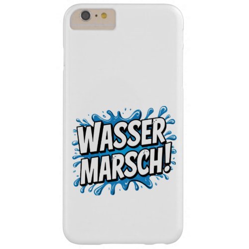 Water is marching firefighter humor Barely There iPhone 6 Plus Case