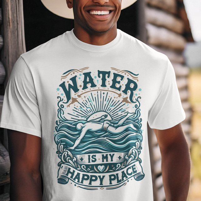 Water Is My Happy Place  T-Shirt (Creator Uploaded)
