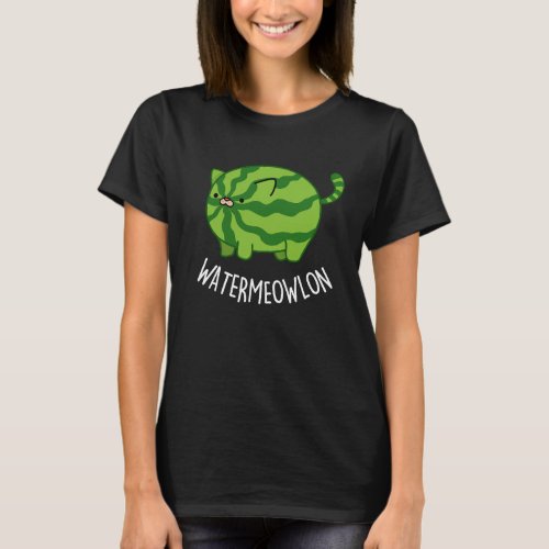 Water_meow_lon Funny Watermelon Cat Pun Dark BG T_Shirt