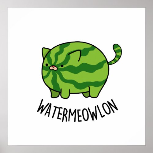 Water_meow_lon Funny Watermelon Cat Pun  Poster