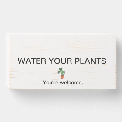 Water plants sign