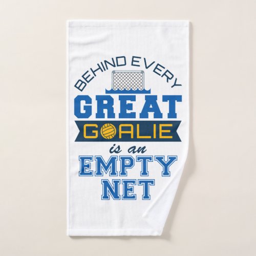 Water Polo Behind Every Great Goalie Is Empty Net Hand Towel
