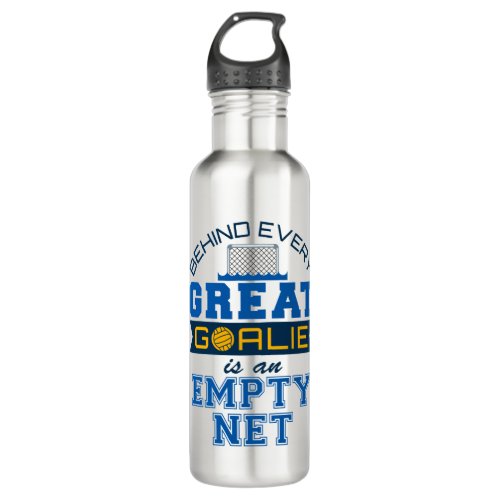 Water Polo Behind Every Great Goalie Is Empty Net Stainless Steel Water Bottle