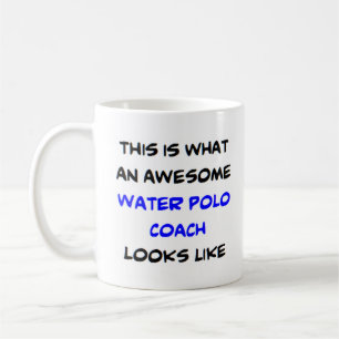 water polo coach, awesome coffee mug