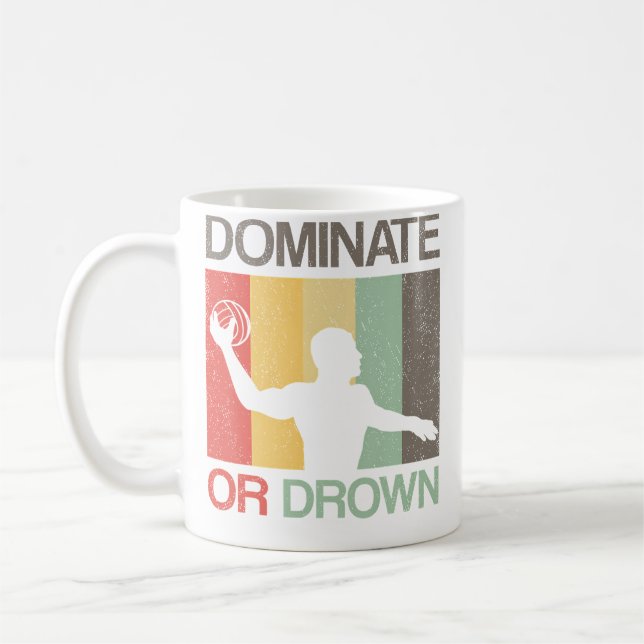 Water Polo Dominate Or Drown Funny Waterpolo Playe Coffee Mug (Left)