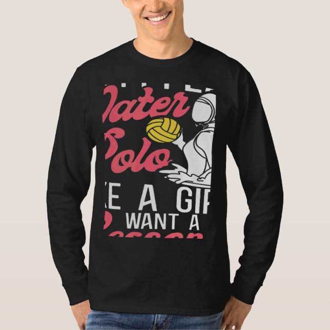 Water Polo Girl Yeah I Play Water Polo Like A Girl (Front)