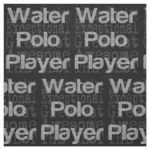 Water Polo Player Extraordinaire Fabric