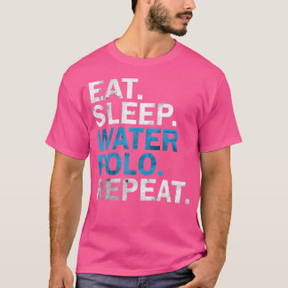 Water Polo Player Water Polo Apparel Eat Sleep Wat