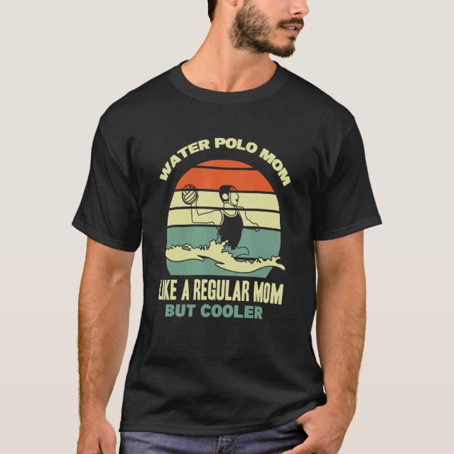 Water Polo Player Waterpolo Mom Sport Mother Water (Front)