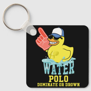 Water Polo Rubber Duck Dominate or Drown on Funny  Keychain
