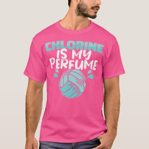 Water Polo Team Chlorine Is My Perfume Water Polo