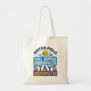 Water Polo What Happens Underwater Tote Bag