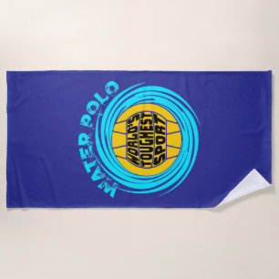 Water Polo World's Toughest Sport Beach Towel