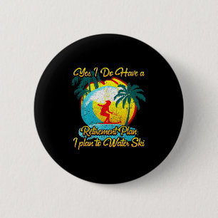 Water Skier Water Skiing Retirement Plan Button