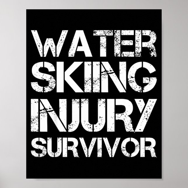 Water skiing injury survivor  poster (Front)