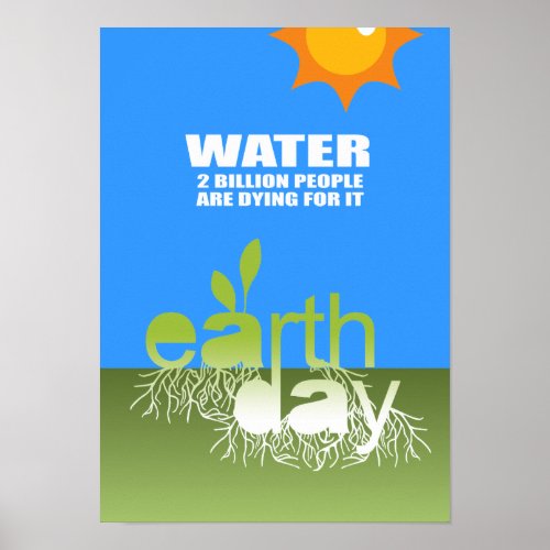 WATER _ TWO BILLION PEOPLE ARE DYING FOR IT POSTER