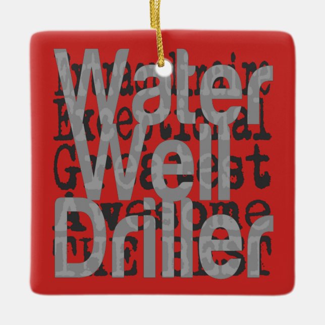 Water Well Driller Extraordinaire Ceramic Ornament (Front)
