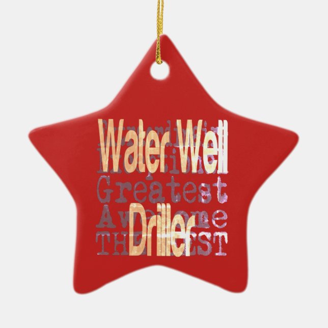 Water Well Driller Extraordinaire Ceramic Ornament (Front)