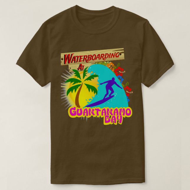 Waterboarding at Guantanamo Bay 2 T-Shirt (Design Front)