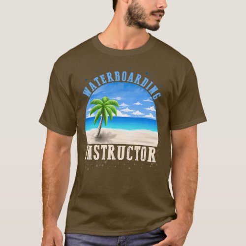 Waterboarding Instructor Guantanamo Bay Torture Fu T_Shirt