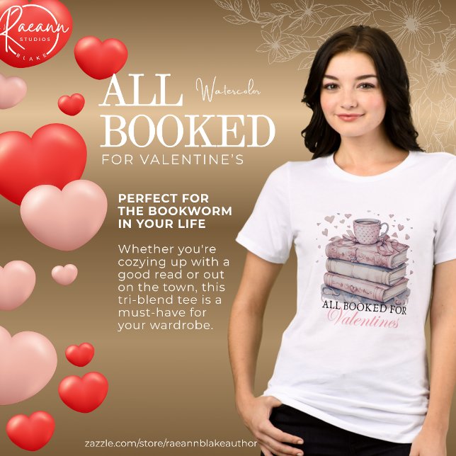Watercolor All Booked for Valentine's  Tri-Blend Shirt (Creator Uploaded)