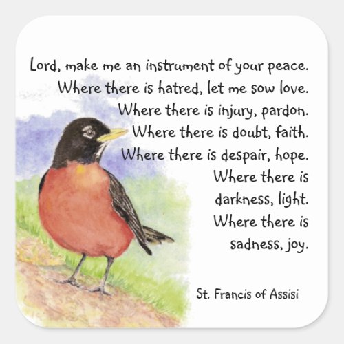 Watercolor American Robin Bird St Francis Prayer  Square Sticker