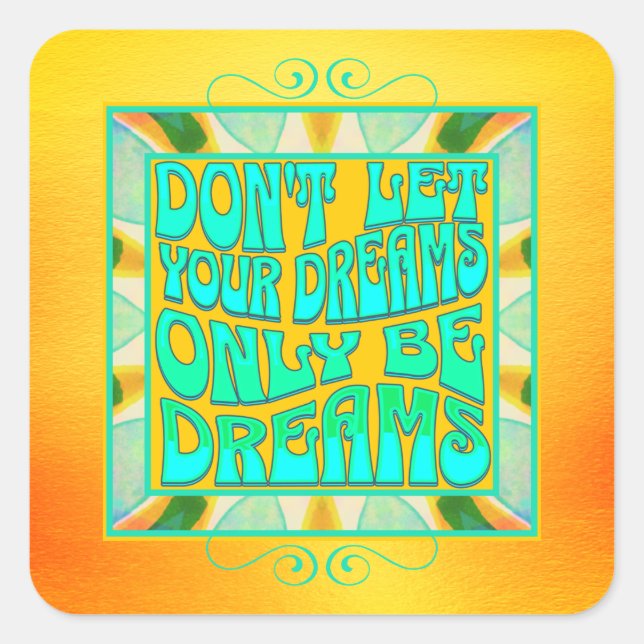Watercolor Art Dream Quote Positive Affirmation Square Sticker (Front)