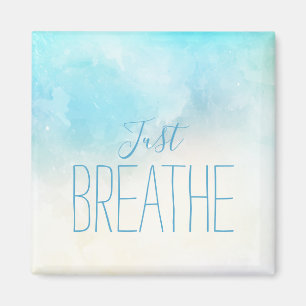 Watercolor Artsy Beach Just Breathe Saying Magnet