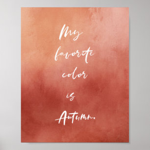 Watercolor Autumn Quote Burnt Orange Poster(Matte) Poster