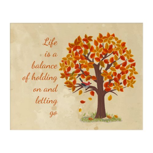 Watercolor Autumn Tree Life is Balance Quote  Acrylic Print