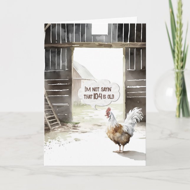 Watercolor Barn Rooster 104th Birthday Humor Card (Front)