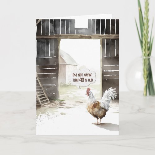 Watercolor Barn Rooster 40th Birthday Humor Card