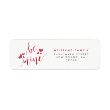 Watercolor Be Mine Valentine's Day Label by fancypaperie at Zazzle