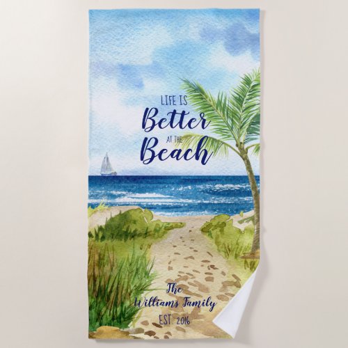 Watercolor Beach Seascape Life is Better at the   Beach Towel