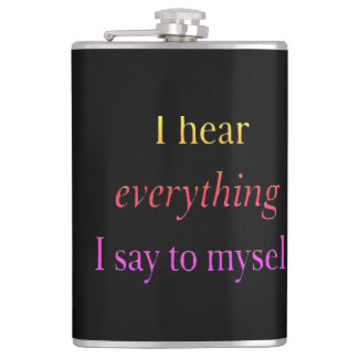 Watercolor black I hear everything I say to myself Flask