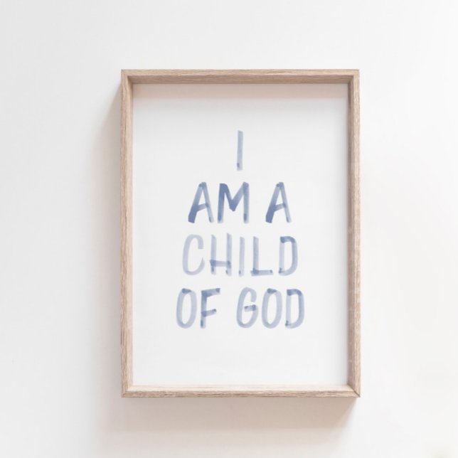 Watercolor blue I am a child of God print (Creator Uploaded)