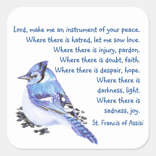 Watercolor Blue Jay Bird St Francis Prayer  Square Sticker