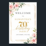 Watercolor blush pink floral 70th birthday welcome poster<br><div class="desc">Celebrate the golden jubilee of your life with our Boho Blush Pink Roses Eucalyptus Greenery Foliage Gold Frame 70th Birthday welcome poster porch sign. Enjoy an ethereal blend of blush pink roses, lush eucalyptus greenery, and elegant gold frames. This design introduces a sense of classical elegance mingled with a bohemian...</div>
