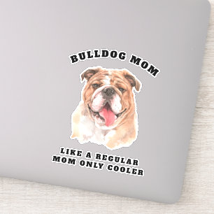 Watercolor Bulldog Cool Bulldog Mom/Dad Sticker