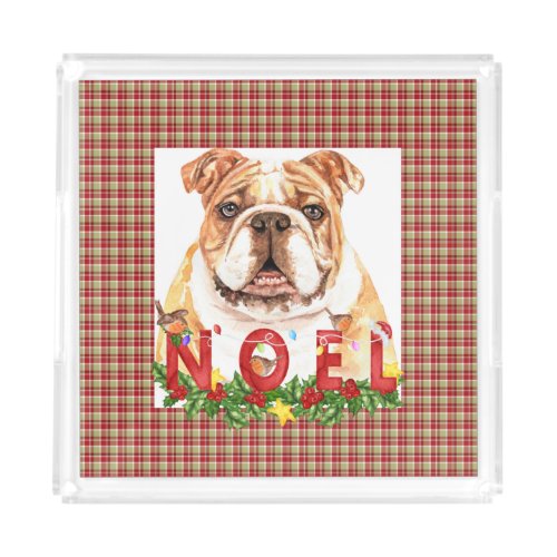 Watercolor Bulldog Noel Christmas   Acrylic Tray