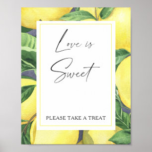 Watercolor citrus - love is sweet take a treat poster