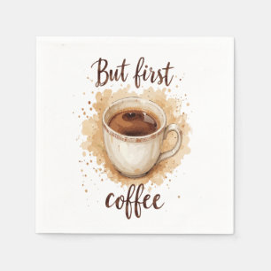 Watercolor Coffee Cup Art Print – But First Coffee Napkins