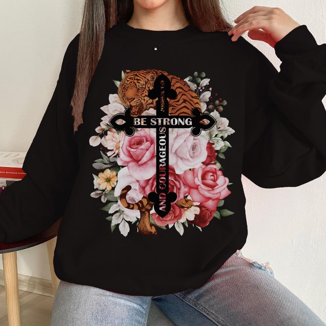 Watercolor Coloful Tiger Be Strong And Courageous Sweatshirt (Creator Uploaded)