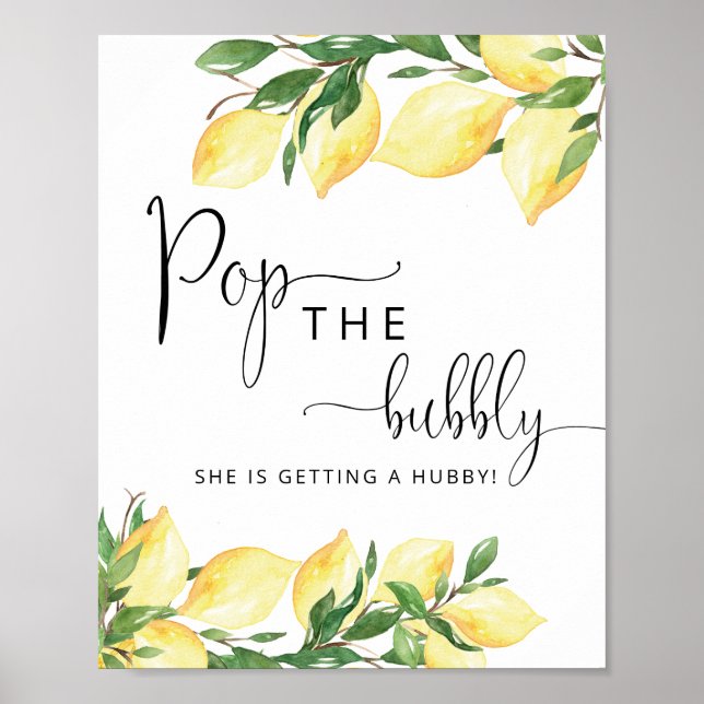 Watercolor Elegant Lemon Pop the Bubbly Sign (Front)