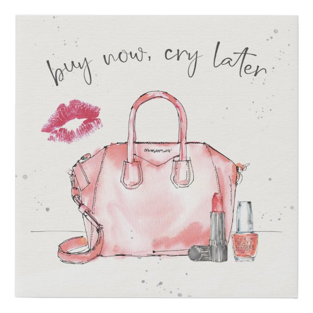 Watercolor Fashion | Buy Now Cry Later Faux Canvas Print (Front)