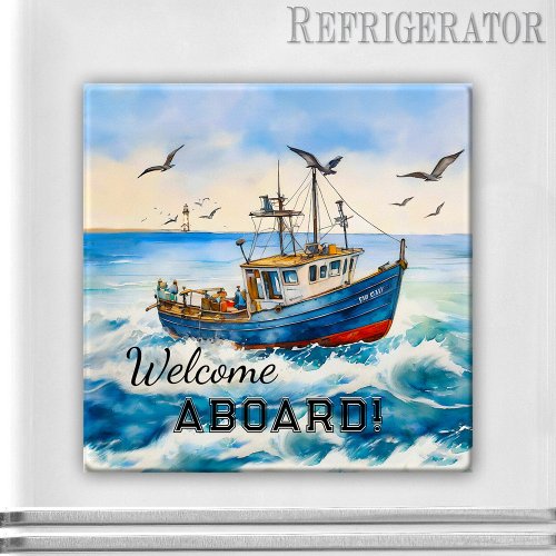 Watercolor Fishing Boat Welcome Aboard Magnet