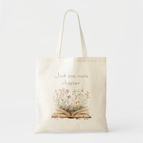 Watercolor Floral Just One More Chapter Book Lover Tote Bag