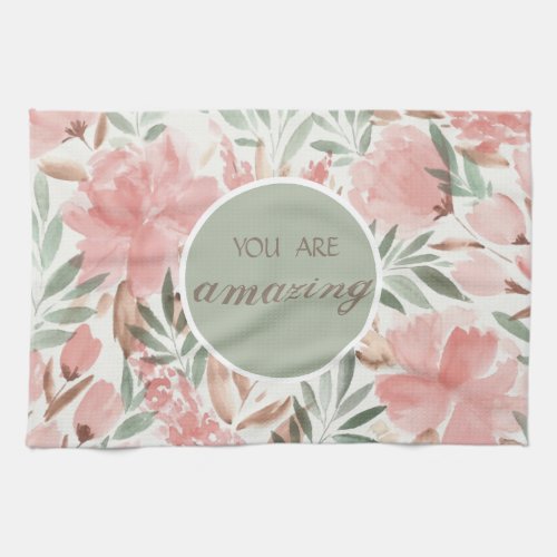 Watercolor Floral Pattern You Are Amazing Kitchen Towel