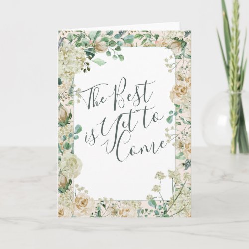 Watercolor Floral The Best is Yet to Come Wedding Card