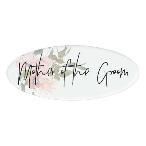 Watercolor floral Wedding Mother of the Groom Name Tag